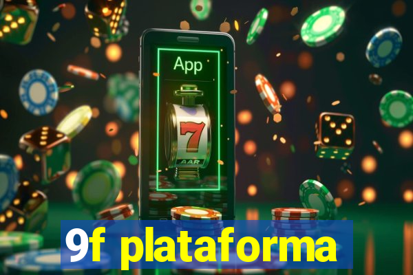 9f plataforma